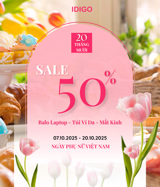 MỪNG NGÀY PHÁI ĐẸP 20/10 -  SALE LỚN 50%!